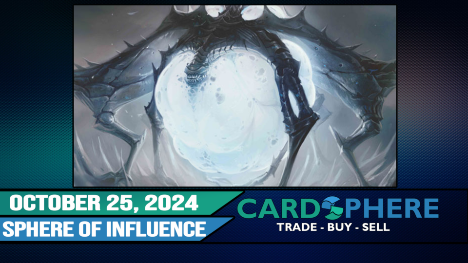 Sphere of Influence October 25, 2024 Cardsphere Blog