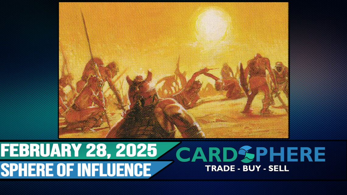 Sphere of Influence: February 28, 2025 | Cardsphere Blog